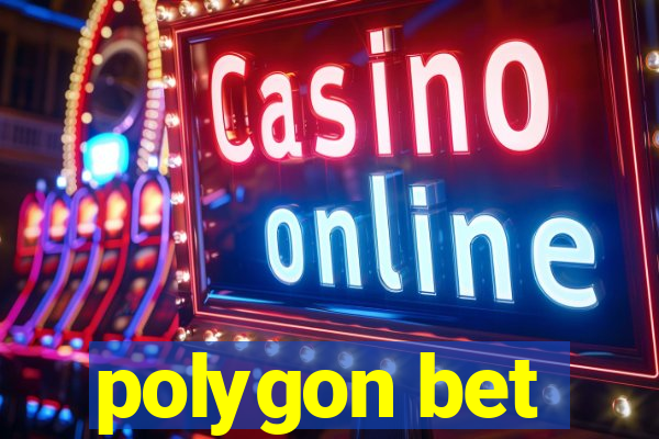 polygon bet